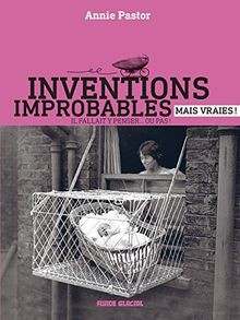 Inventions improbables mais